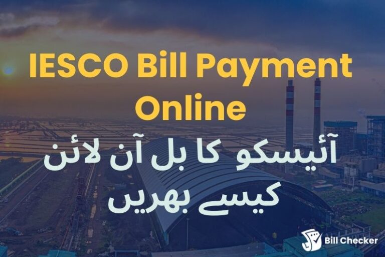 IESCO Bill Payment Online – Jazzcash, Easypaisa & Banks