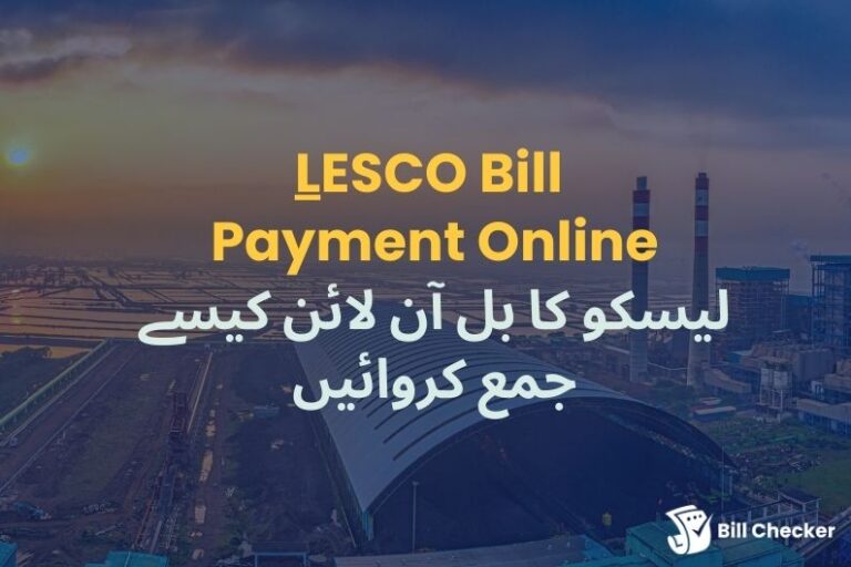 LESCO Online Bill Payment via Jazzcash, Easypaisa & Banks